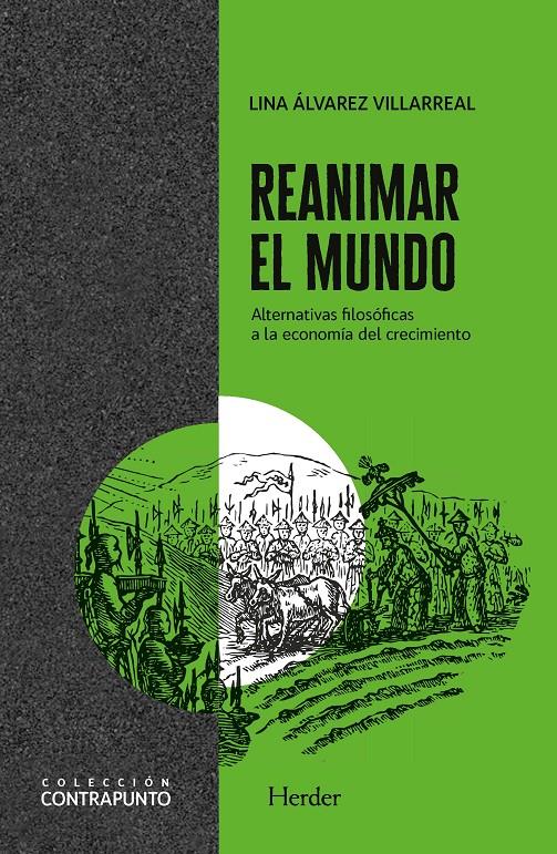 REANIMAR EL MUNDO | 9788425448324TA | ÁLVAREZ VILLARREAL, LINA