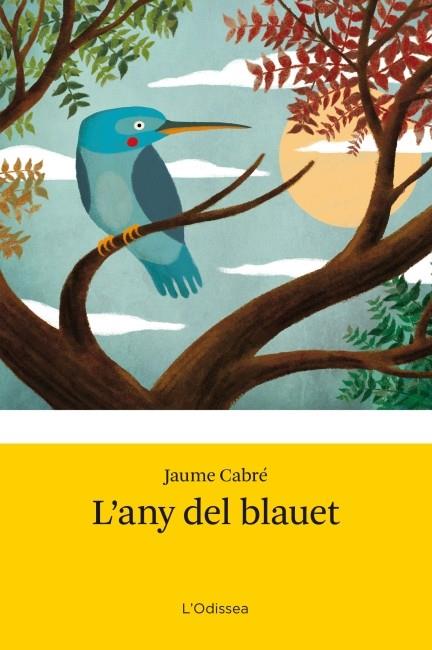 L'ANY DEL BLAUET | 9788499328485 | CABRÉ, JAUME