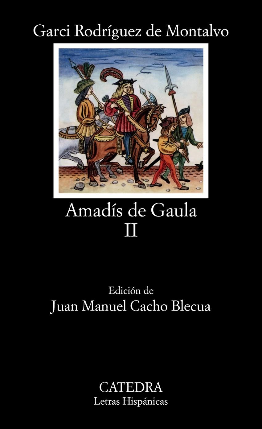 AMADÍS DE GAULA II | 9788437607542 | RODRÍGUEZ DE MONTALVO, GARCI