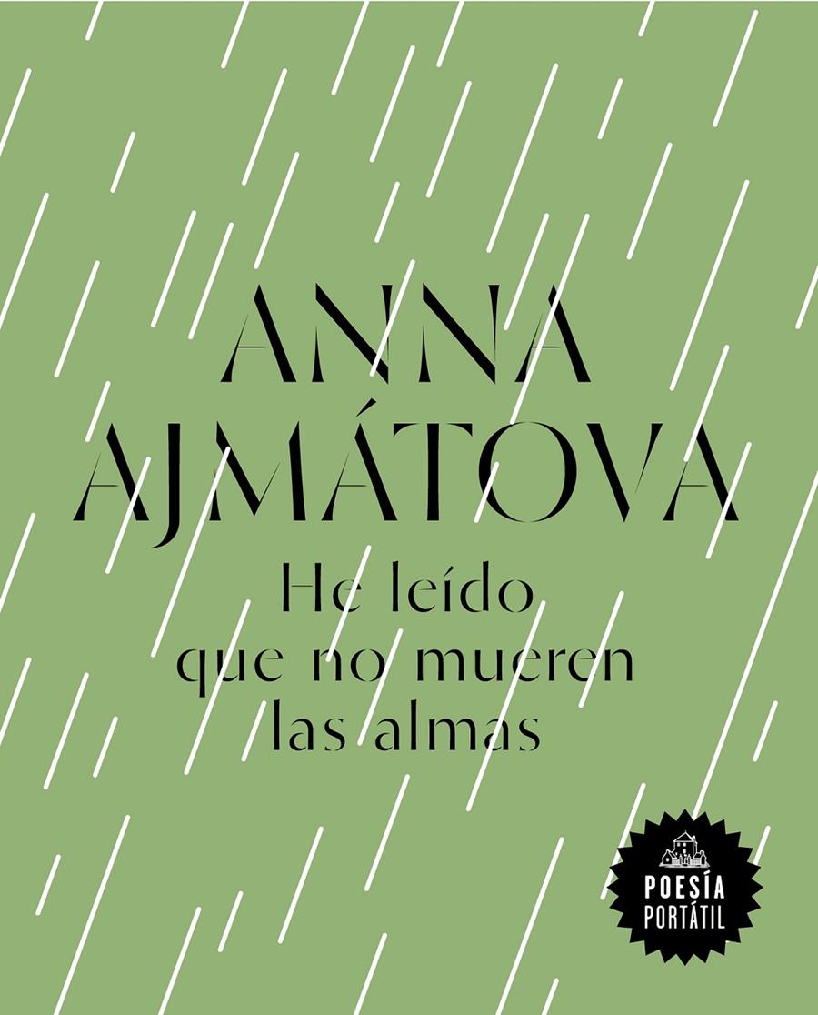 HE LEÍDO QUE NO MUEREN LAS ALMAS | 9788439734215 | AJMÁTOVA, ANNA 