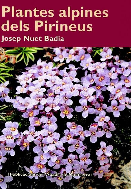 PLANTES ALPINES DELS PIRINEUS | 9788498830453TA | NUET I BADIA, JOSEP