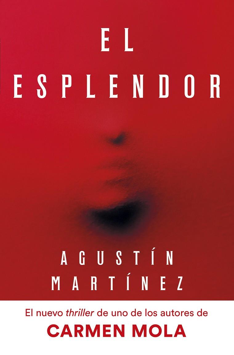 EL ESPLENDOR | 9788408297321TA | MARTÍNEZ, AGUSTÍN