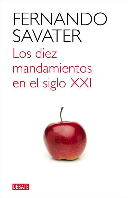 DIEZ MANDAMIENTOS DEL SIGLO XXI, LOS | 9788499921709 | SAVATER. FERNANDO