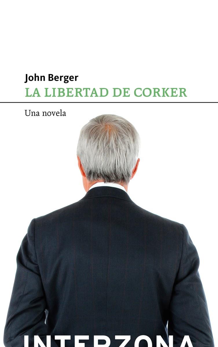 LIBERTAD DE CORKER,LA | 9789873874383 | BERGER, JOHN