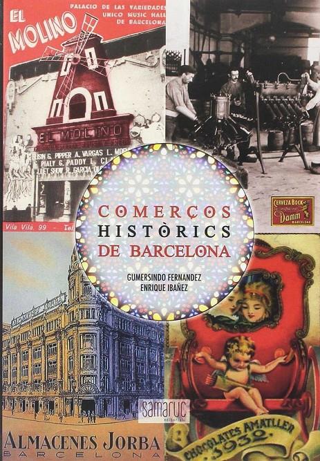 COMERÇOS HISTÔRICS DE BARCELONA | 9788416772056 | VARIOS AUTORES