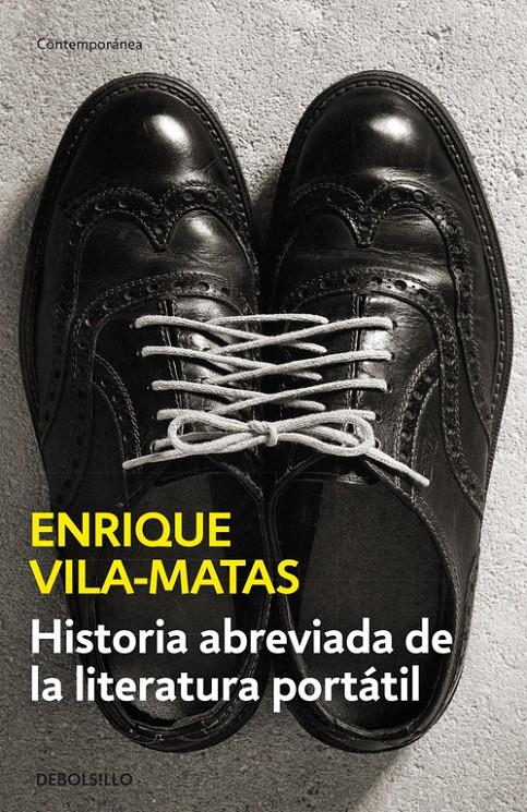 HISTORIA ABREVIADA DE LA LITERATURA PORTÁTIL | 9788490625316 | VILA-MATAS, ENRIQUE