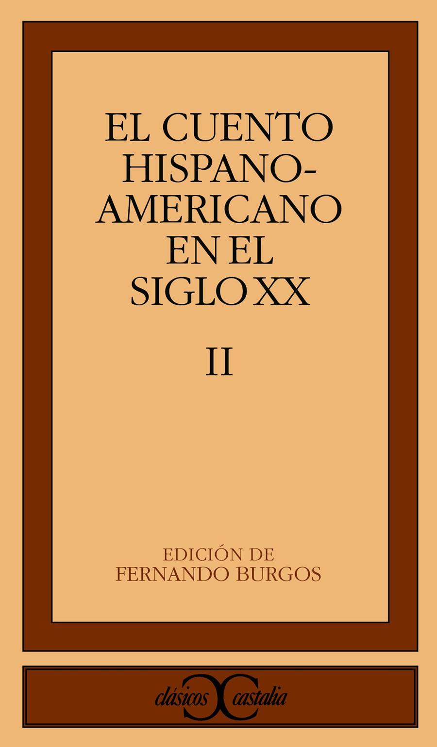 EL CUENTO HISPANOAMERICANO EN EL SIGLO XX VOL.II | 9788470397608 | BURGOS, FERNANDO