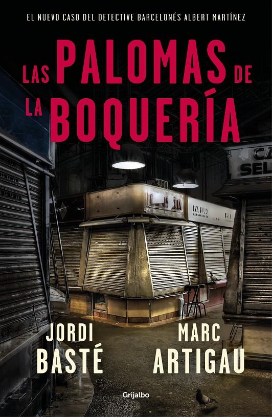 LAS PALOMAS DE LA BOQUERÍA | 9788425356322 | BASTÉ, JORDI / ARTIGAU, MARC