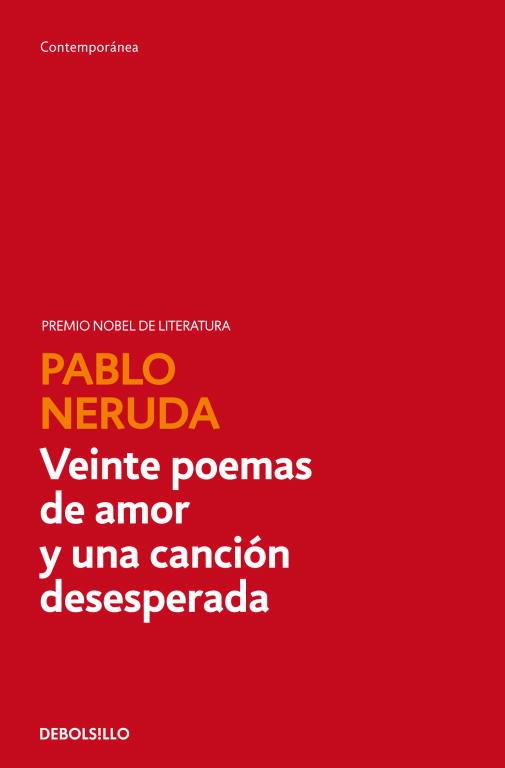 VEINTE POEMAS DE AMOR Y UNA CANCIÓN DESESPERADA | 9788497933056 | NERUDA, PABLO