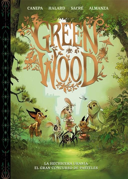 GREENWOOD. LA HECHICERA URANIA. EL GRAN CONCURSO DE PASTELES | 9788448870423 | CANEPA, BARBARA -  HALARD, ANAÏS - SACRÉ ,  FLORENT-  RIGANO, GIOVANNI