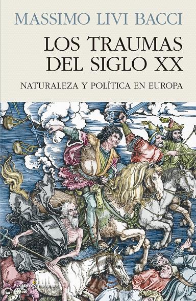 LOS TRAUMAS DEL SIGLO XX | 9788412138382 | LIVI BACCI, MASSIMO