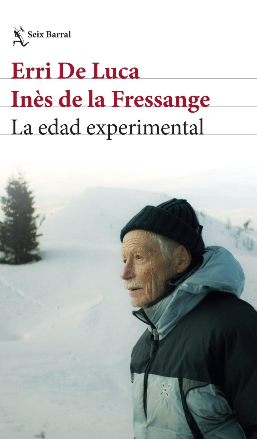 LA EDAD EXPERIMENTAL | 9788432249402 | ERRI DE LUCA, ERRI DE LUCA / FRESSANGE, INES DE LA