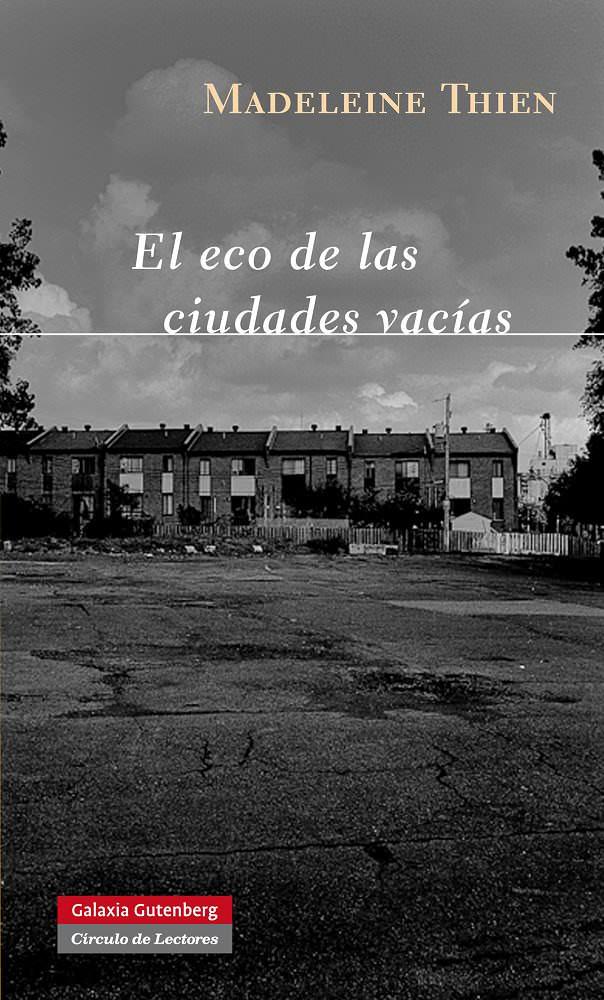 ECO DE LAS CIUDADES VACÍAS, EL | 9788415472100 | THIEN, MADELEINE
