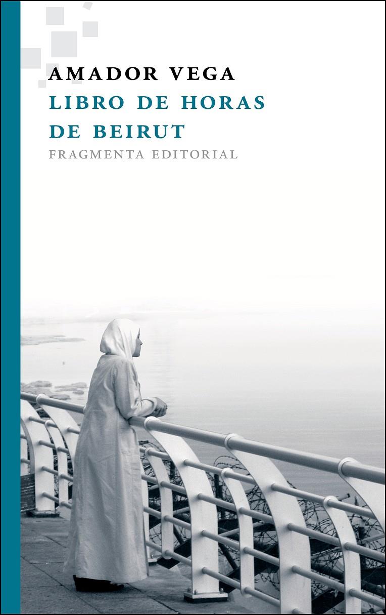 LIBRO DE HORAS DE BEIRUT | 9788415518037TA | VEGA, AMADOR