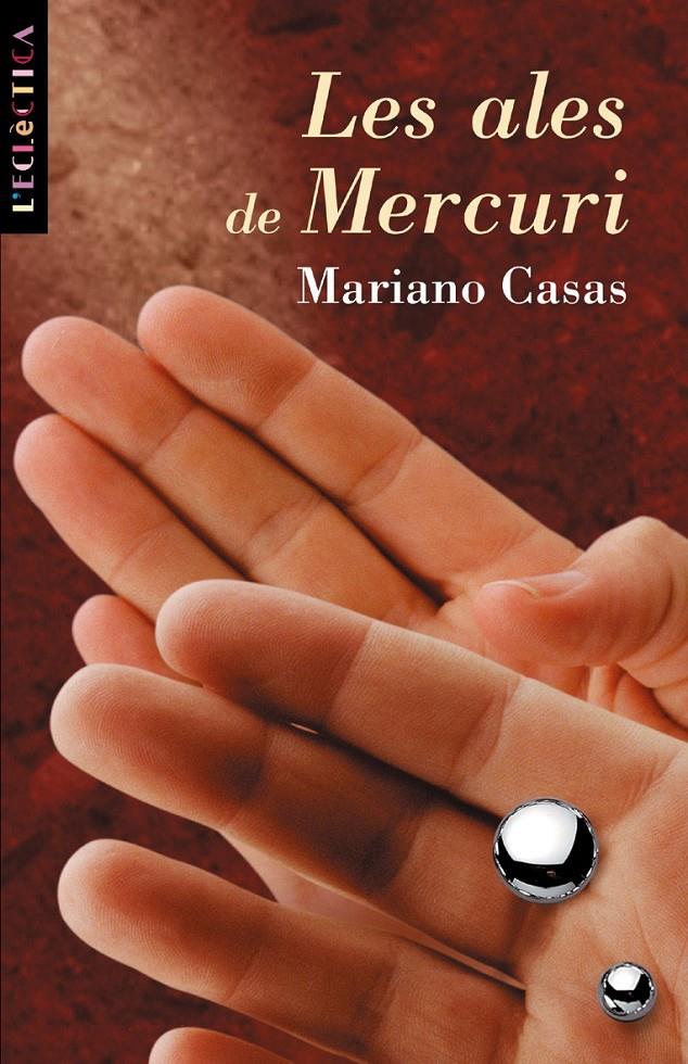 LES ALES DE MERCURI | 9788476606551TA | CASAS GÓMEZ, MARIANO