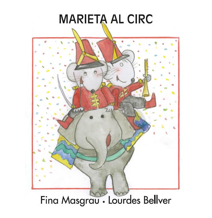 MARIETA AL CIRC LLETRA DE PAL | 9788415554240 | MASGRAU, FINA/ BELLVER, LOURDES