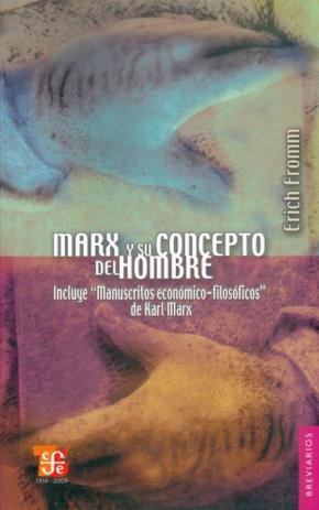 MARX Y SU CONCEPTO DEL HOMBRE | 9789681601881 | FROMM, ERIC