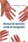 MANUAL DE ATENCIÓN SOCIAL AL INMIGRANTE | 9788496416352TA | MALAGÓN BERNAL, JOSÉ LUIS/SARASOLA SÁNCHEZ-SERRANO, JOSÉ LUIS
