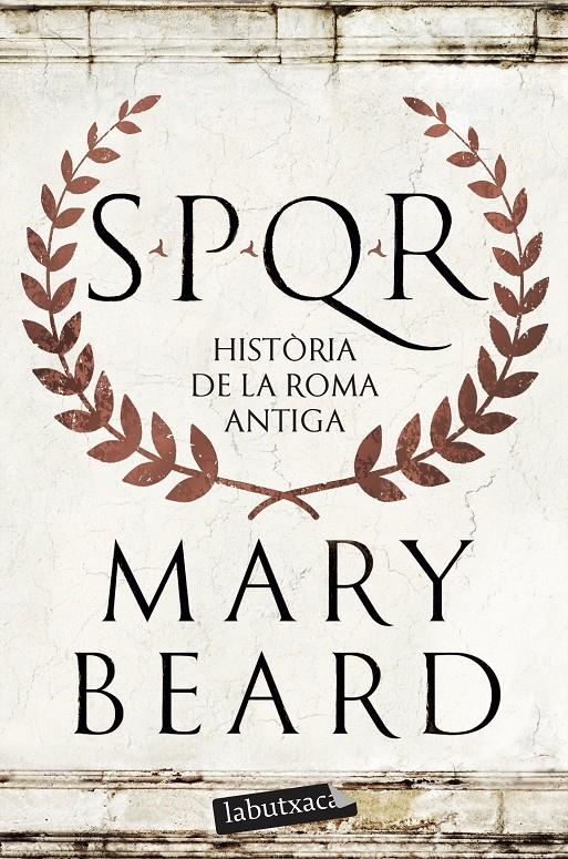 SPQR. HISTÒRIA DE LA ROMA ANTIGA | 9791387802561 | BEARD, MARY