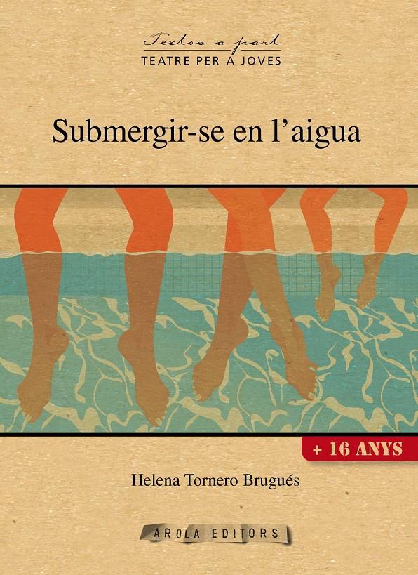 SUBMERGIR-SE EN L'AIGUA | 9788494575648 | TORNERO BRUGUÉS, HELENA
