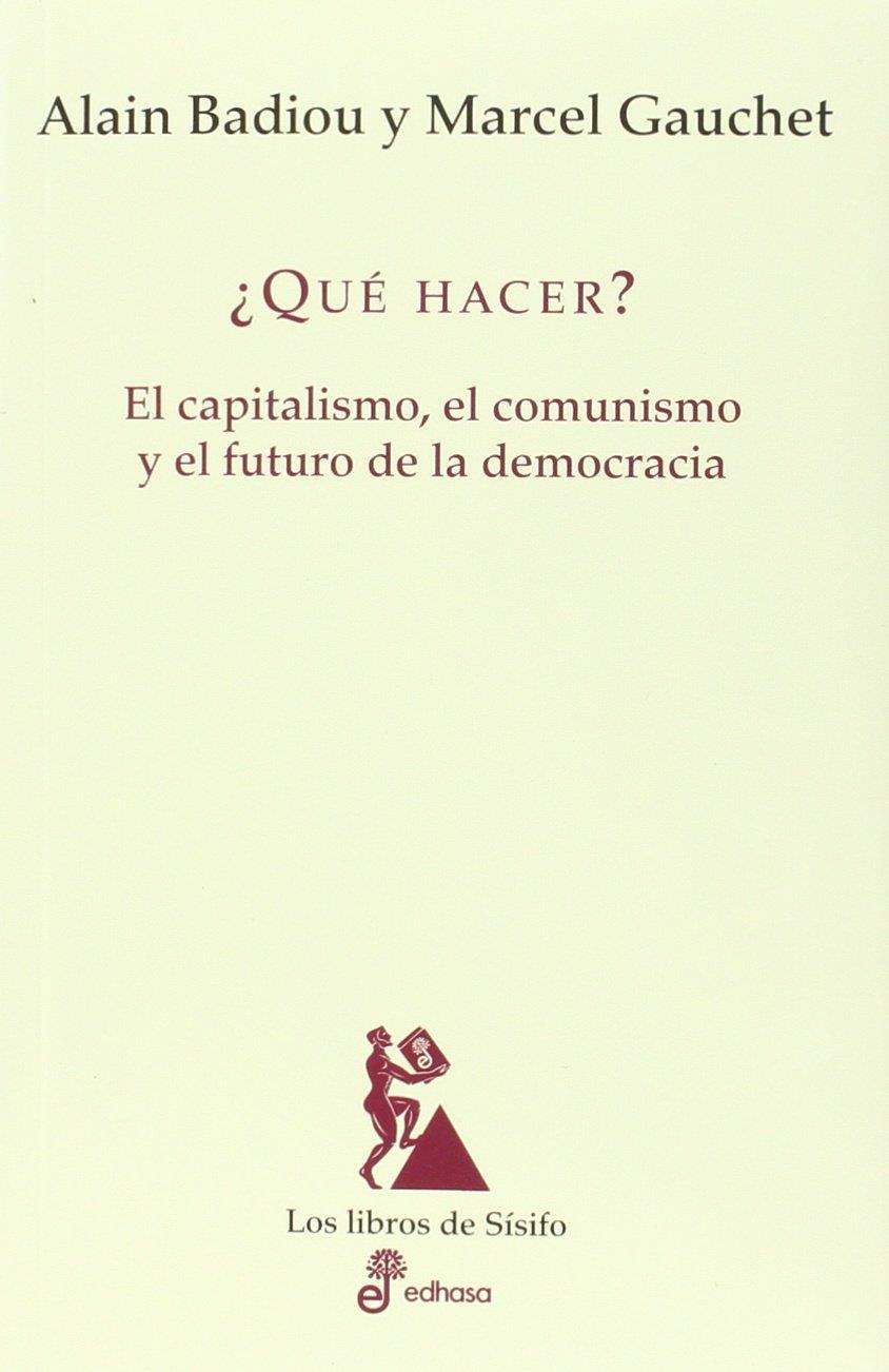 QUÉ HACER | 9788435027397 | BADIOU, ALAIN/ GAUCHET, MARCEL