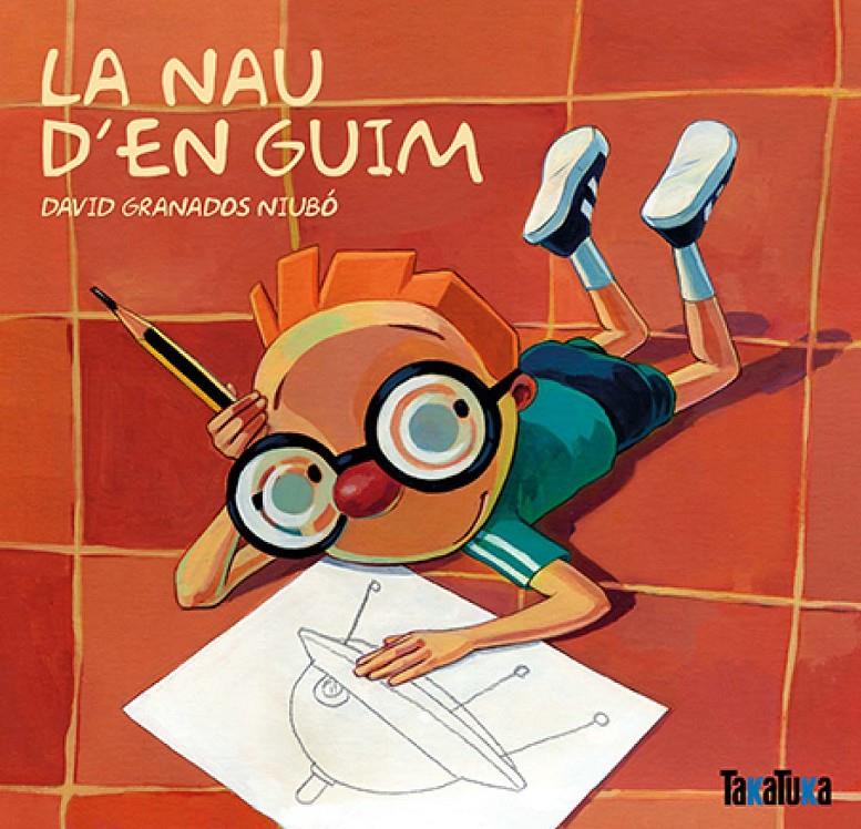 NAU D'EN GUIM, LA | 9788492696758 | GRANADOS, DAVID