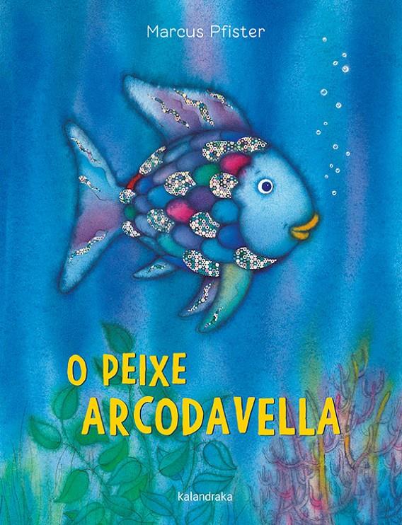 O PEIXE ARCODAVELLA | 9788484644170 | PFISTER, MARCUS