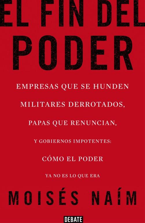 FIN DEL PODER, EL | 9788499923000 | NAÍM, MOISÉS