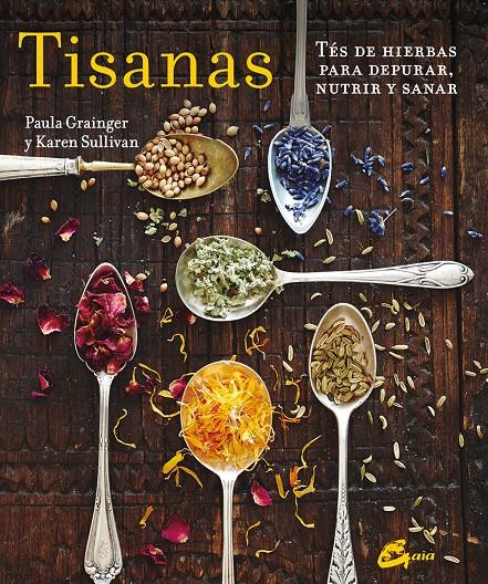 TISANAS | 9788484456001TA | GRAINGER, PAULA / SULLIVAN, KAREN