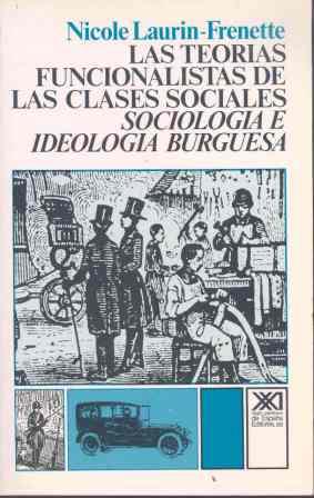 LAS TEORIAS FUNCIONALISTAS DE LAS CLASES SOCIALES. SOCIO. E | 9788432300714 | LAURIN FRENETTE,NICOLE