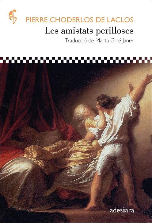 LES AMISTATS PERILLOSES | 9788416948970 | CHODERLOS DE LACLOS, PIERRE