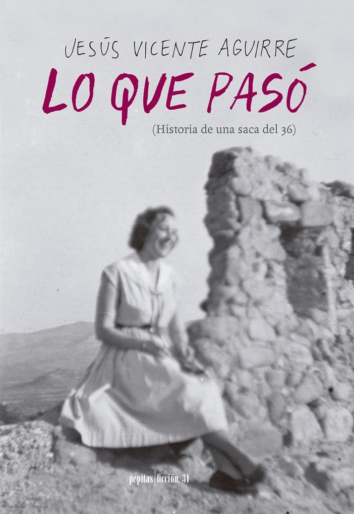 LO QUE PASÓ | 9788417386221 | AGUIRRE, JESÚS VICENTE