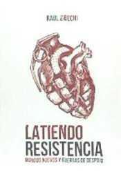 LATIENDO RESISTENCIA | 9788494337475 | ZIBECHI, RAÚL