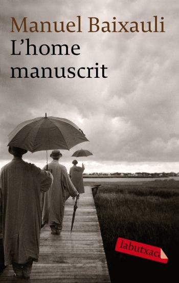 L'HOME MANUSCRIT | 9788499300474 | BAIXAULI MATEU, MANUEL