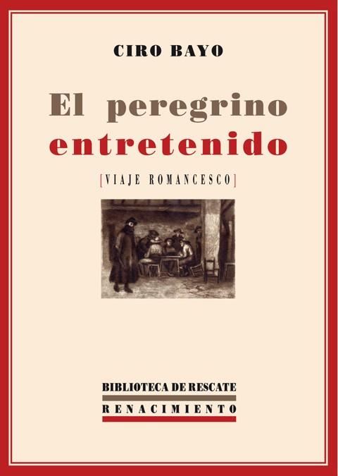 PEREGRINO ENTRETENIDO, EL | 9788484726432 | BAYO, CIRO