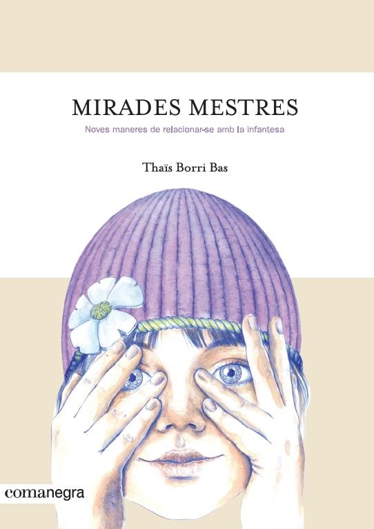 MIRADES MESTRES | 9788416605842TA | BORRI BAS, THAÏS