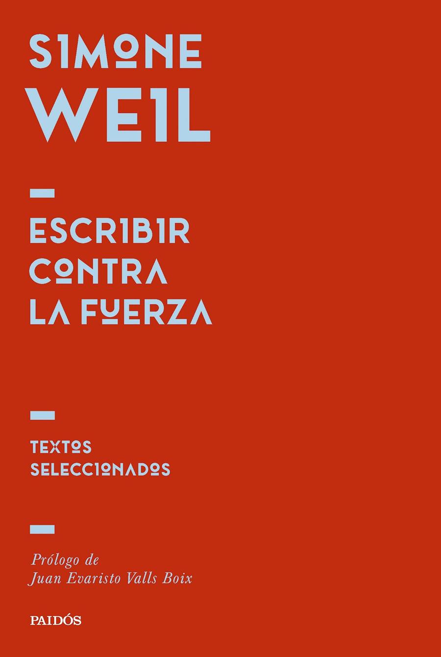 ESCRIBIR CONTRA LA FUERZA | 9788449344725 | WEIL, SIMONE