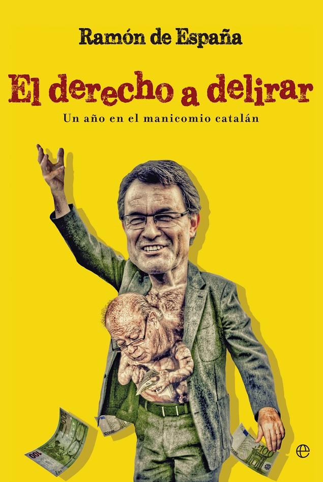 DERECHO A DELIRAR | 9788490602096 | ESPAÑA, RAMÓN DE