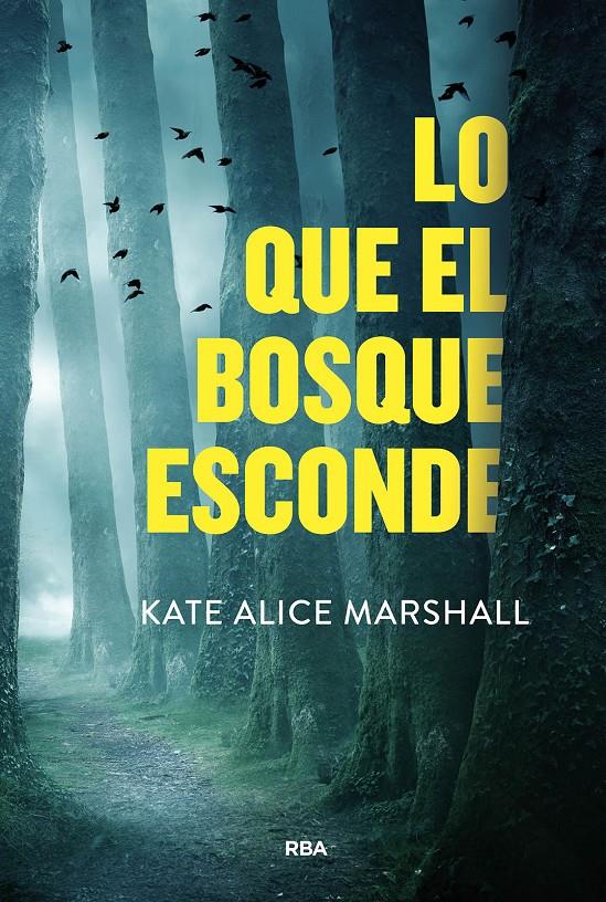 LO QUE EL BOSQUE ESCONDE | 9788411325479TA | MARSHALL, KATE ALICE