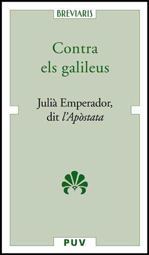 CONTRA ELS GALILEUS | 9788437071022 | JULIÀ EMPERADOR