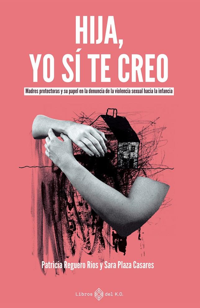 HIJA, YO SÍ TE CREO | 9791387839406 | PLAZA CASARES, SARA/ REGUERO RÍOS, PATRICIA