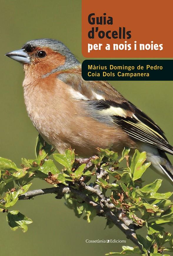 GUIA D'OCELLS PER A NOIS I NOIES | 9788490342602 | DOMINGO DE PEDRO, MÀRIUS / DOLS, COIA