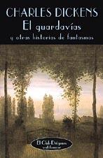 GUARDAVÍAS Y OTRAS HISTORIAS DE FANTASMAS | 9788477022084 | DICKENS, CHARLES
