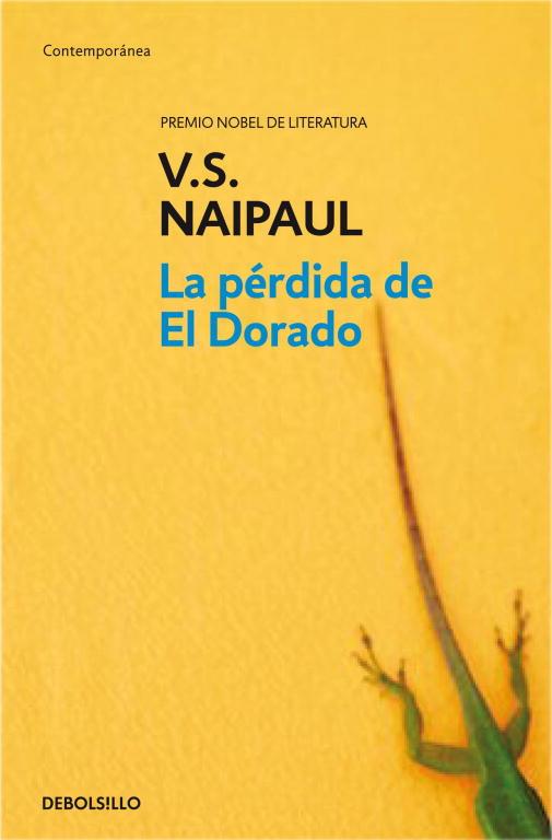 PÉRDIDA DE EL DORADO, LA | 9788499080482 | NAIPAUL, V.S.
