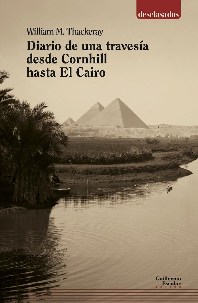 DIARIO DE UNA TRAVESÍA DESDE CORNHILL HASTA EL CAIRO | 9788417134549 | THACKERAY, WILLIAM T.