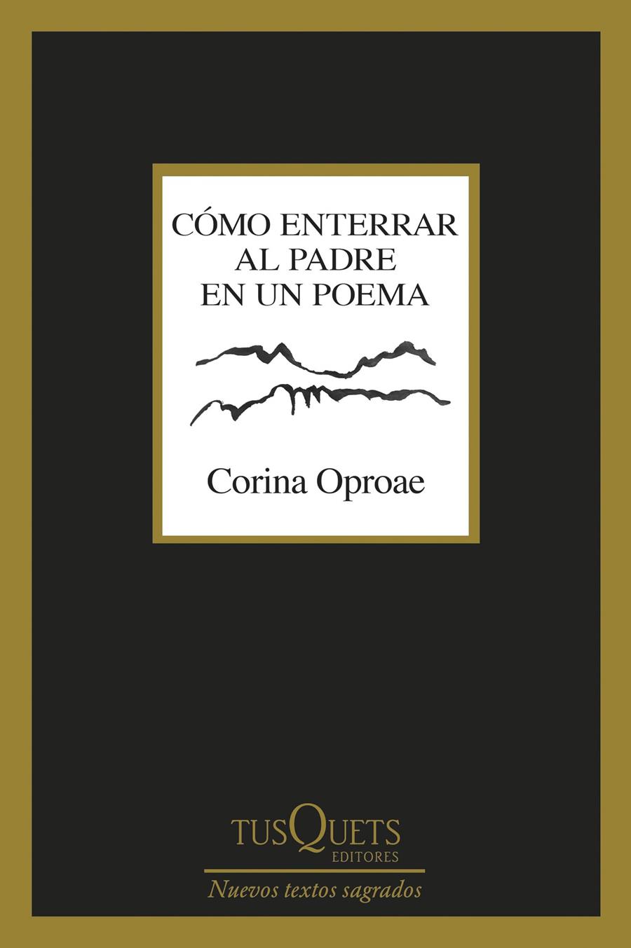 CÓMO ENTERRAR AL PADRE EN UN POEMA | 9788411076579 | OPROAE, CORINA