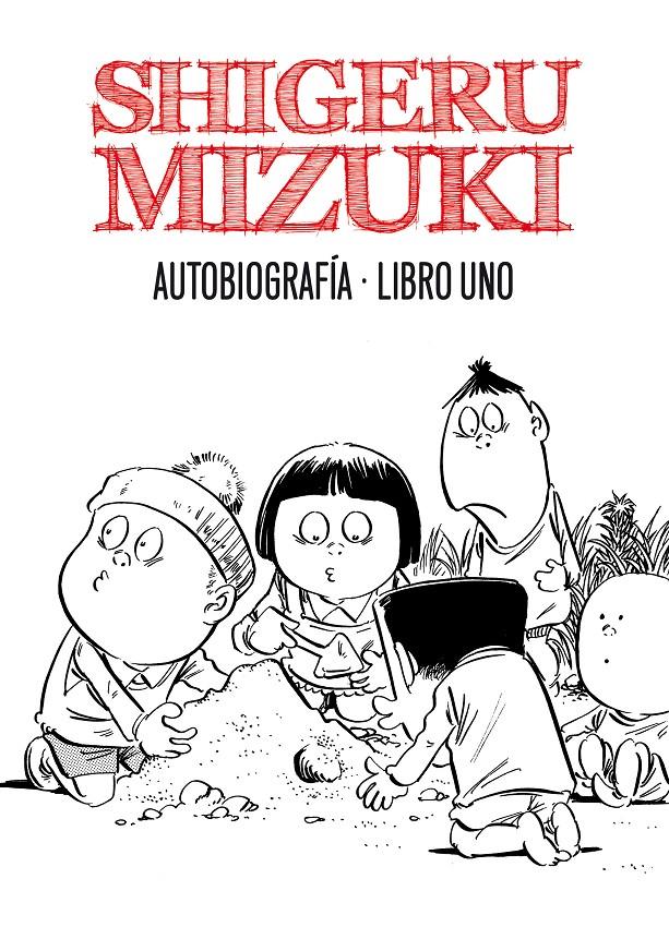 AUTOBIOGRAFÍA LIBRO UNO (MIZUKI) | 9788415163824 | MIZUKI, SHIGERU