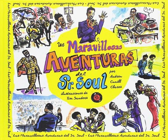 LAS MARAVILLOSAS AVENTURAS DEL SR.SOUL | 9788494533082 | CUNILL CLARES, ANDREU