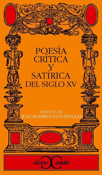 POESIA CRITICA Y SATIRICA DEL SIGLO XV | 9788470393815 | RODRÍGUEZ PUÉRTOLAS, JULIO (ED.)