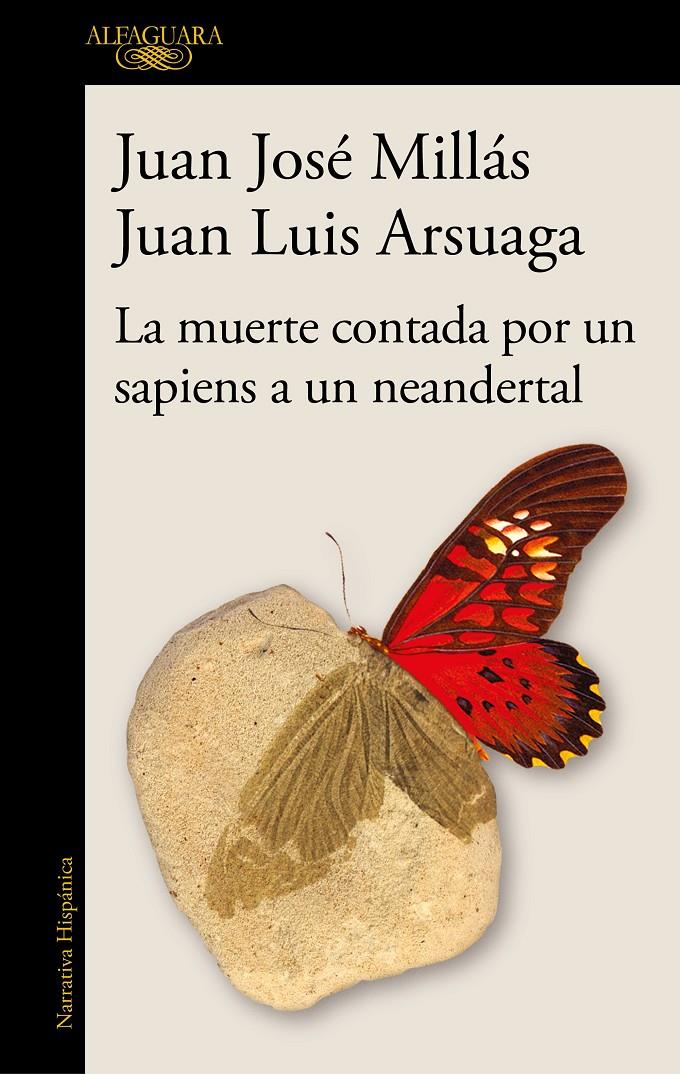 LA MUERTE CONTADA POR UN SAPIENS A UN NEANDERTAL | 9788420461052 | MILLÁS, JUAN JOSÉ / ARSUAGA, JUAN LUIS